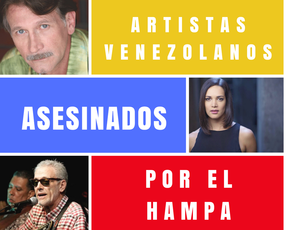 Estos son los artistas venezolanos que han sido asesinados por el hampa