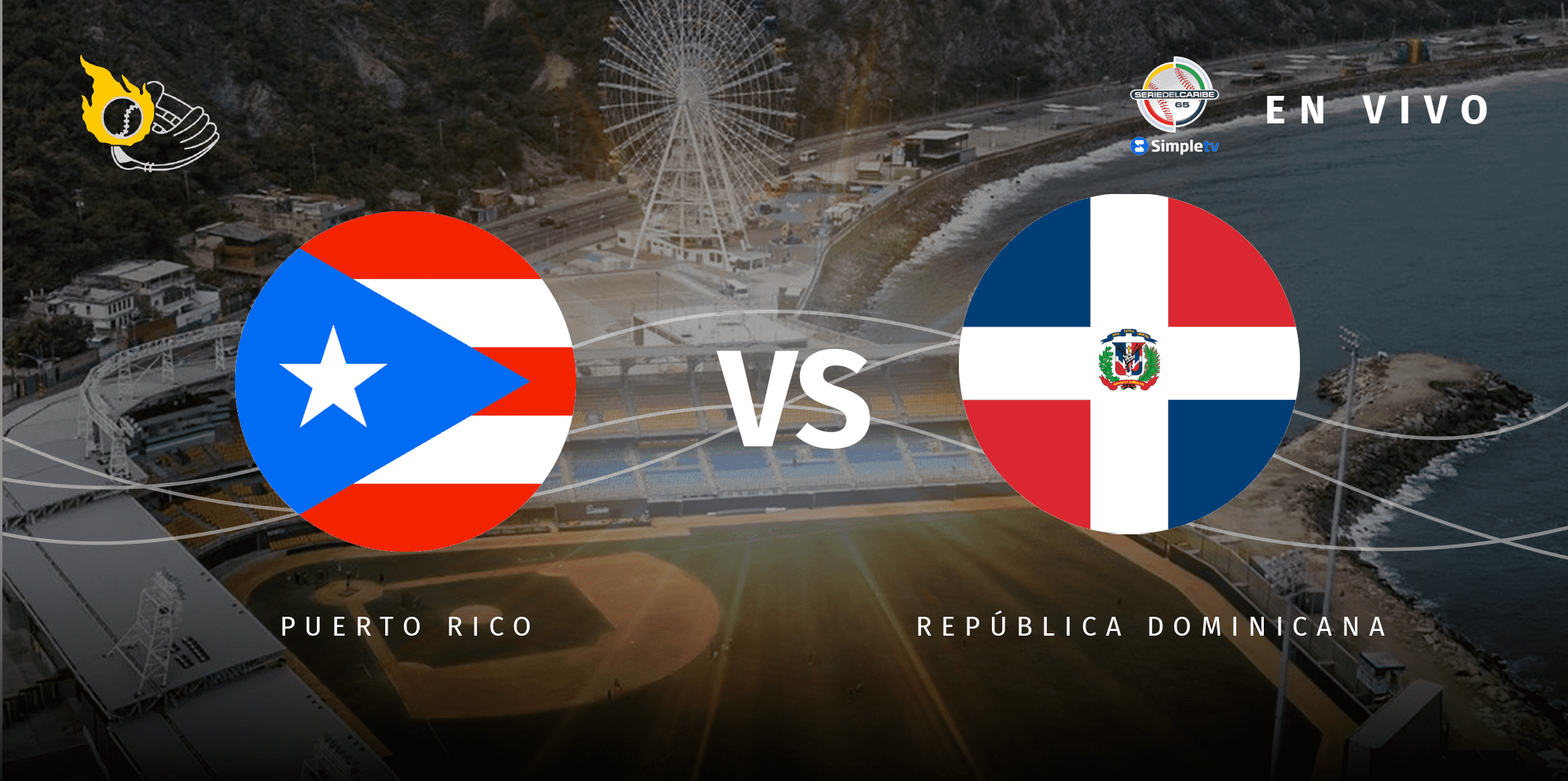 En vivo: puerto rico vs república dominicana, serie del caribe 2023, horario, donde ver, partido hoy - el fildeo