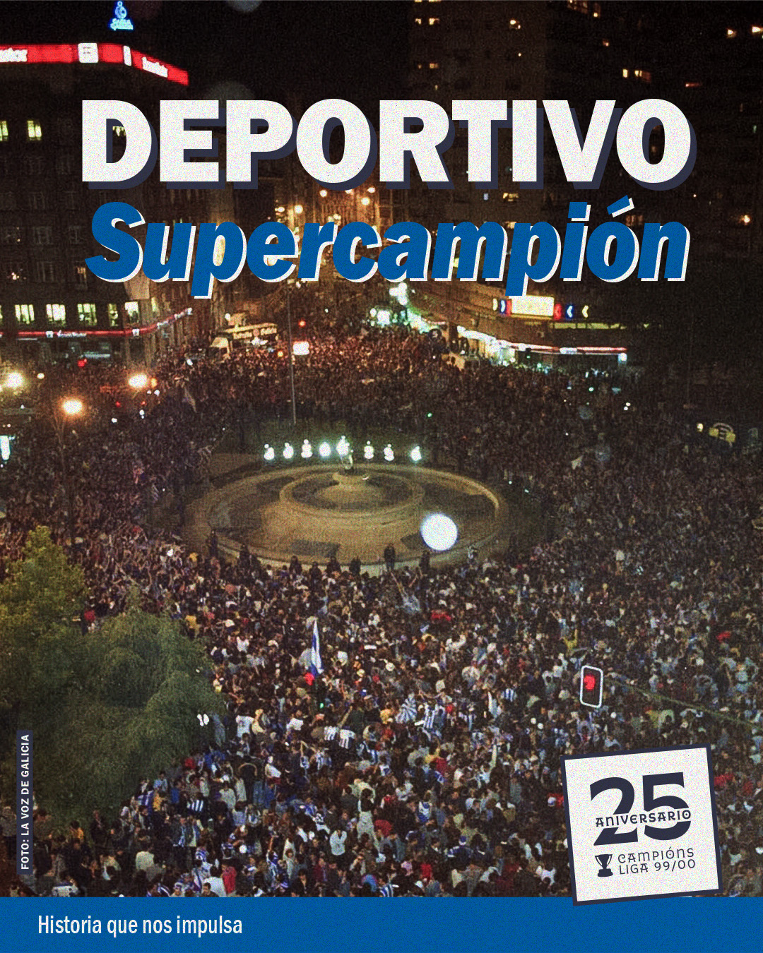 25 años de la heroica Liga del «Euro Dépor»