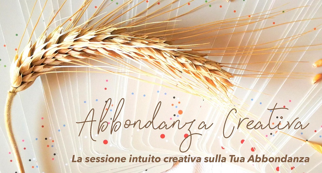 Abbondanza Creativa I sessione intuito creativa
