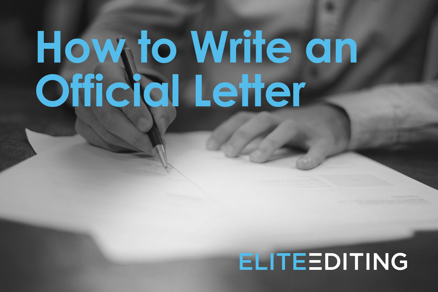 How To Write An Official Letter Elite Editing