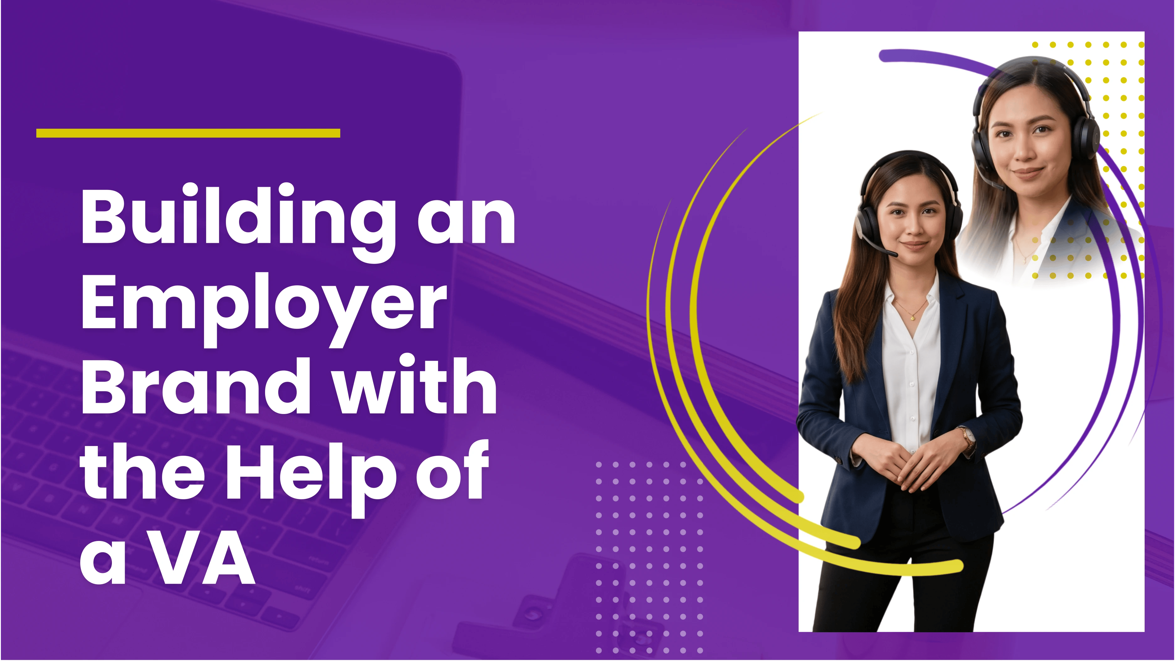 Building employer brand virtual assistant.jpg