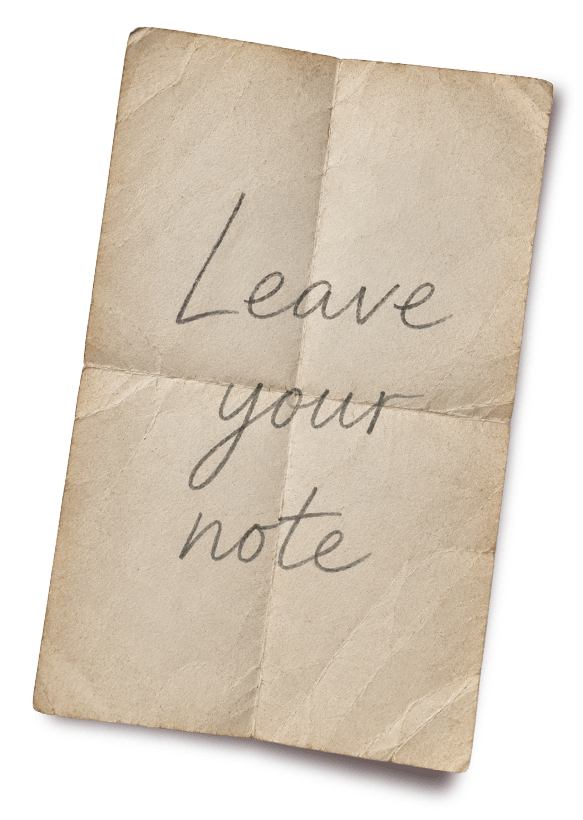 A folded note that reads: Leave your note