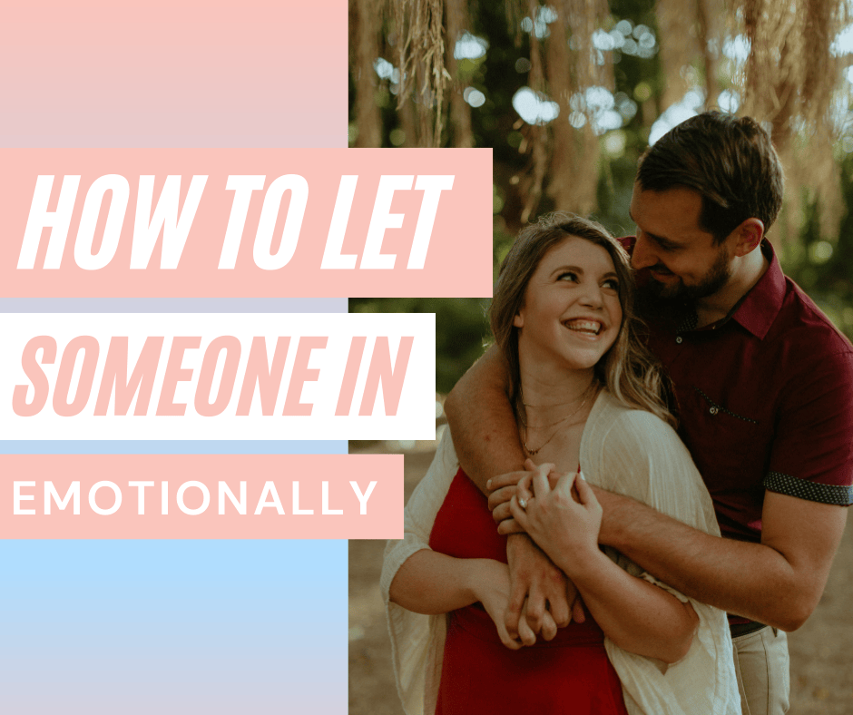 How to Let Someone in Emotionally - Ellie Erickson