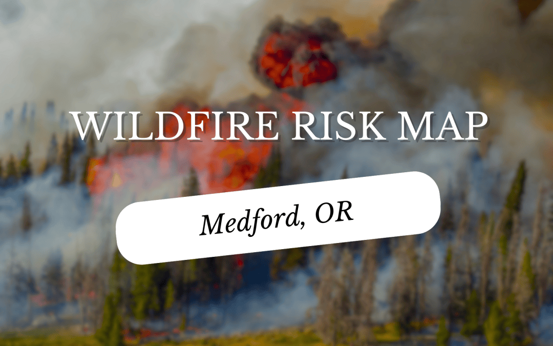 Wildfire Risk Map Medford Oregon