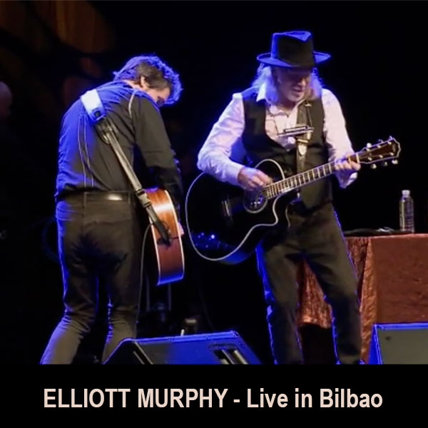 Elliott Murphy - Live in Bilbao
