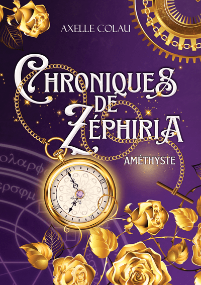 Chroniques de Zéphiria, tome 1 : Améthyste