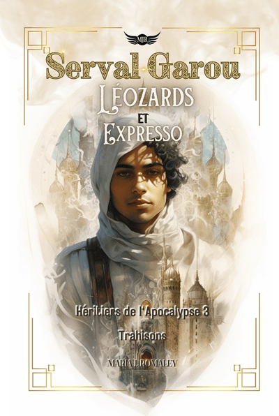 Les Héritiers de l'Apocalypse, tome 3 : Serval-Garou, Léozards et Expresso