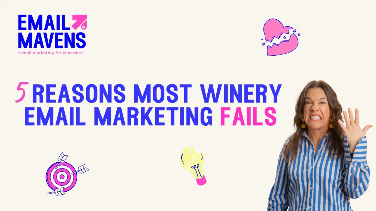 5 Reasons Most Winery Email Marketing Fails