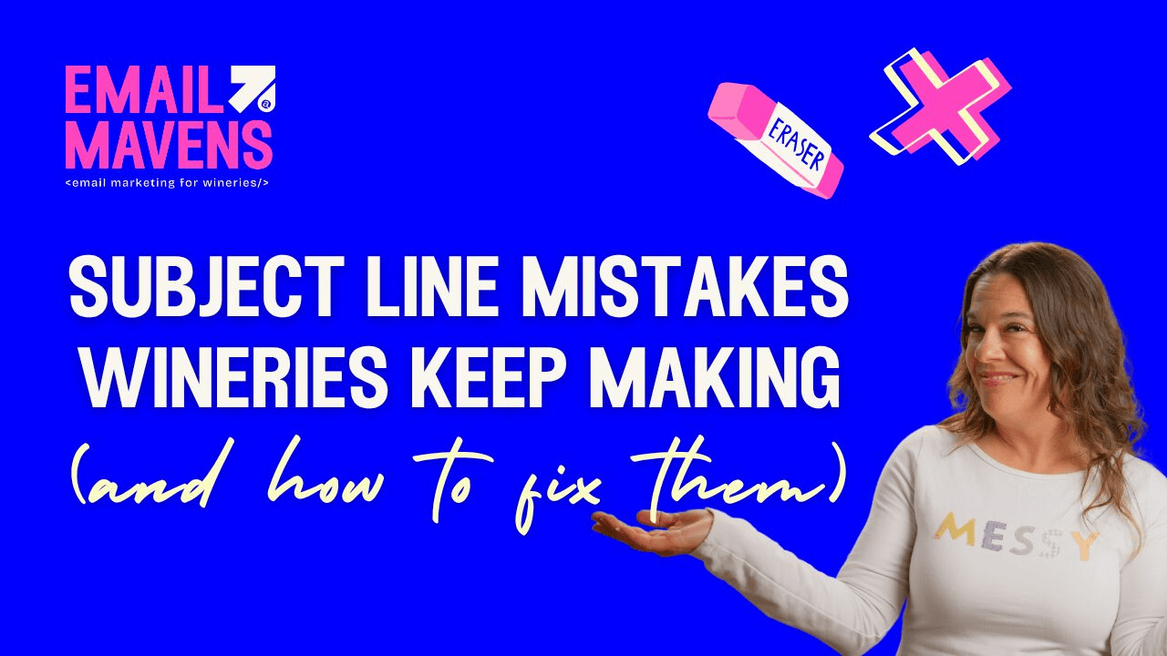 Email Subject Line Mistakes Wineries Keep Making (And How to Fix Them)