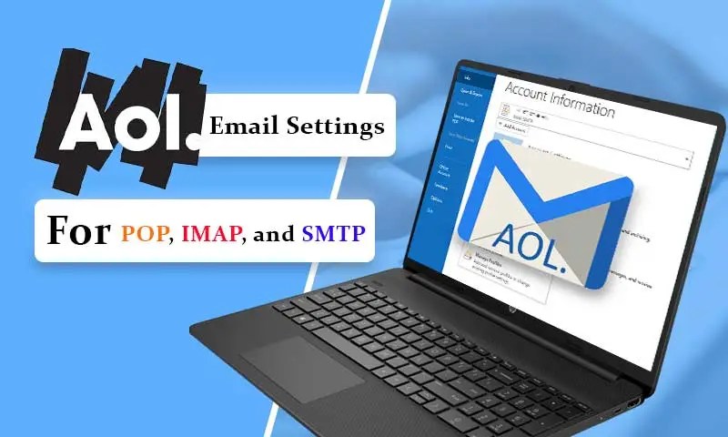 AOL Email Settings Configure IMAP POP And SMTP Settings 2023 