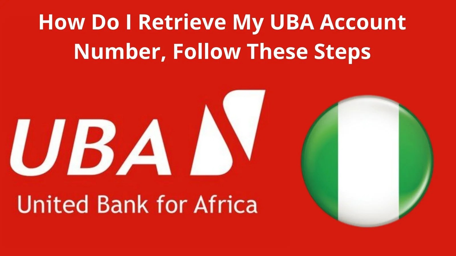 how-do-i-retrieve-my-uba-account-number-follow-these-steps