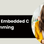 Basic Of Embedded C Programming Understanding The Fundamentals