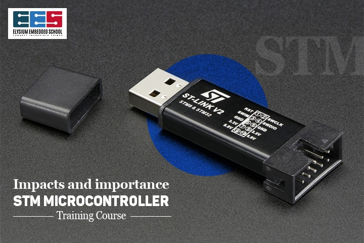 Advantages Of STM | Impacts Of STM Microcontroller