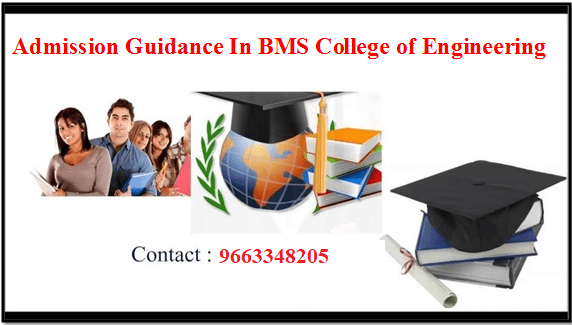 Admission Guidance For Be B Tech Bms College Bangalore 2019 20