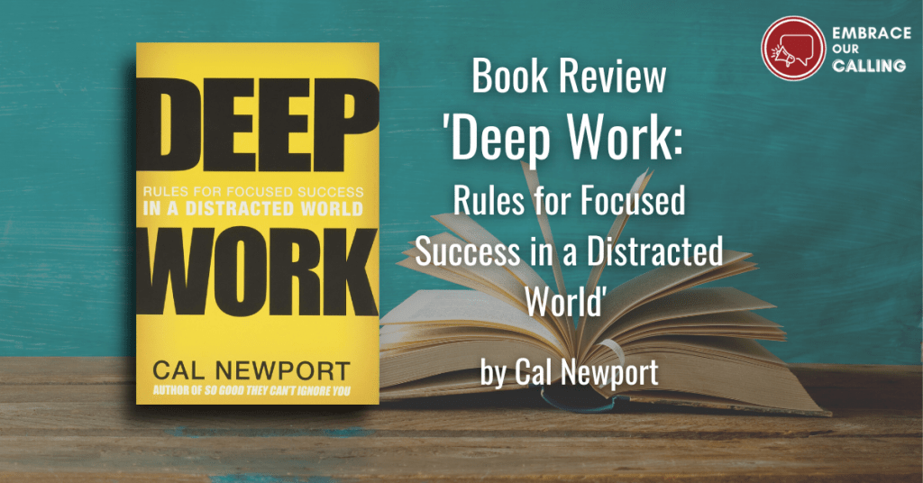 Book Review: Deep Work: Rules for Focused Success in a Distracted World, by Cal Newport