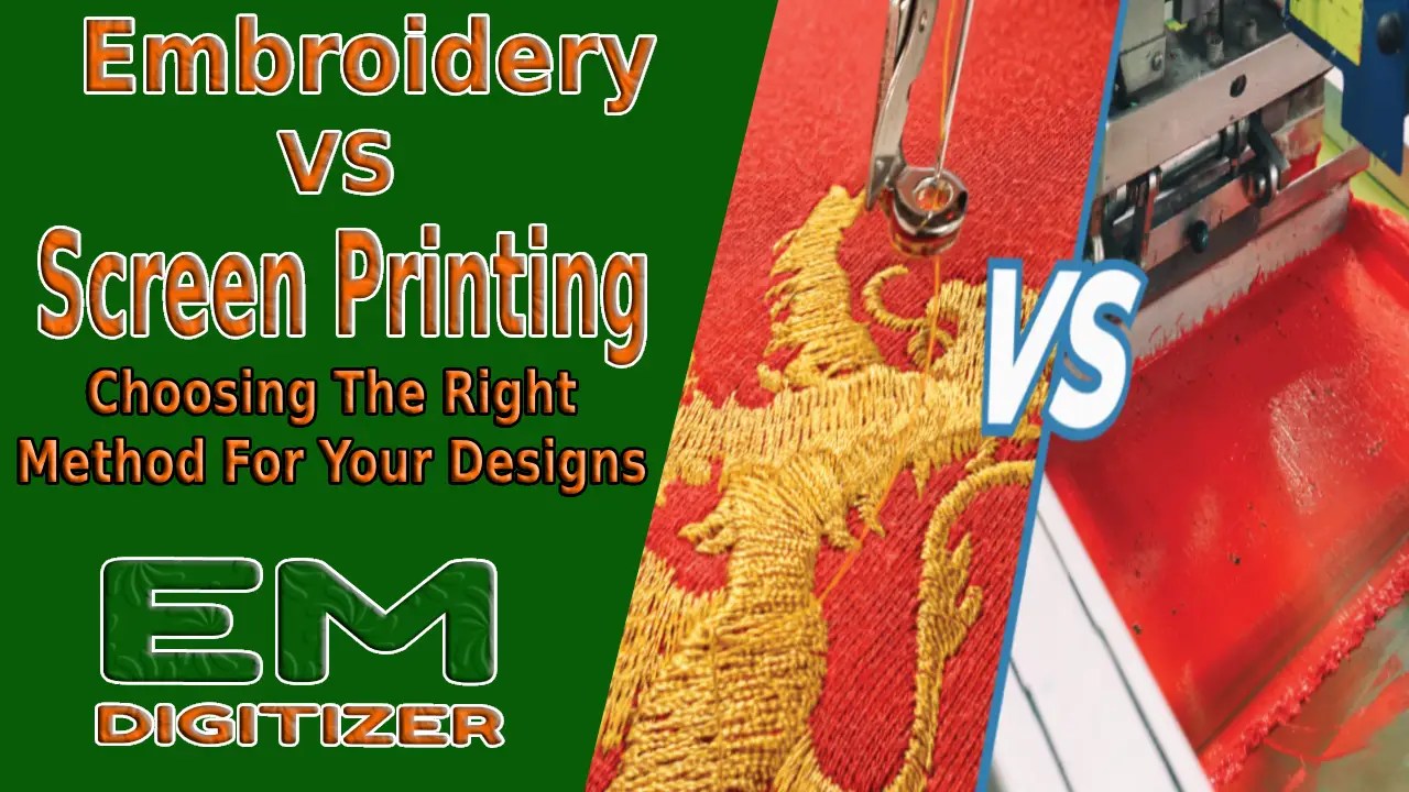 Embroidery Vs Screen Printing Choosing The Right Method For Your