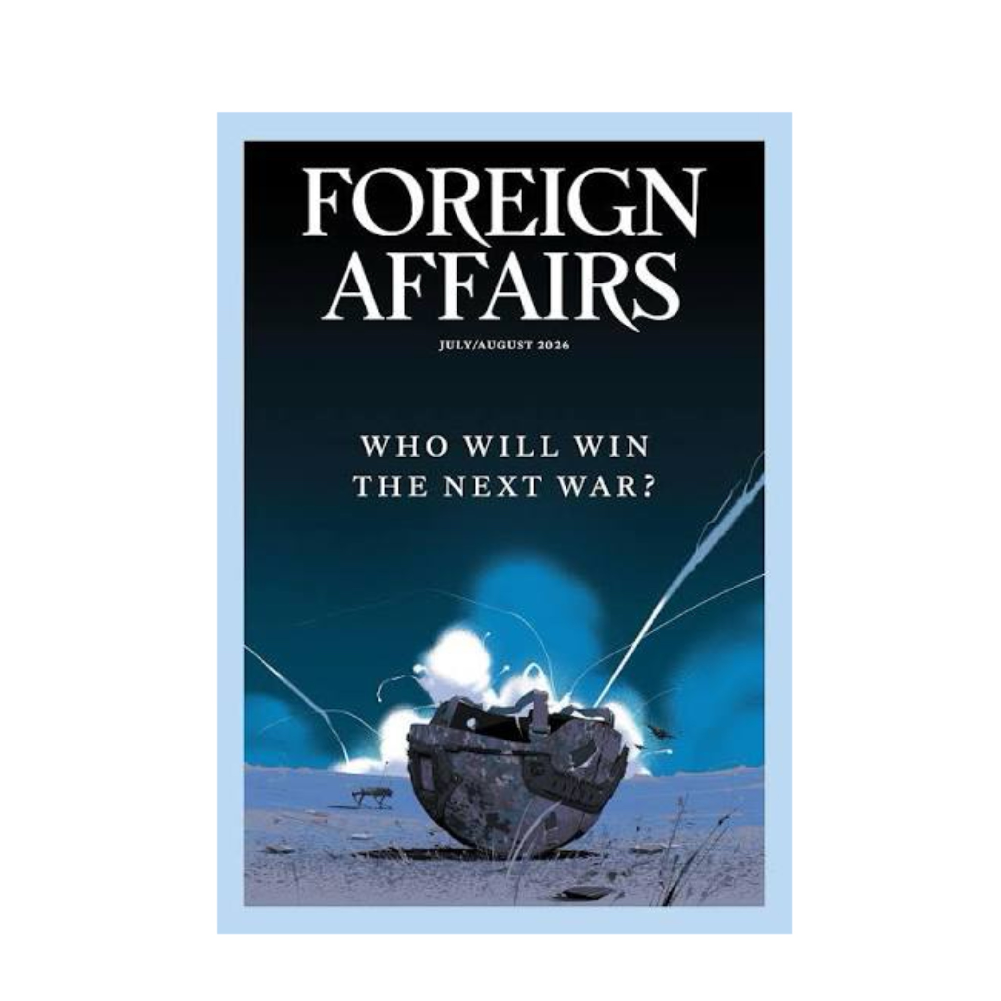 Foreign Affairs Journal/Magazine, July/August 2026