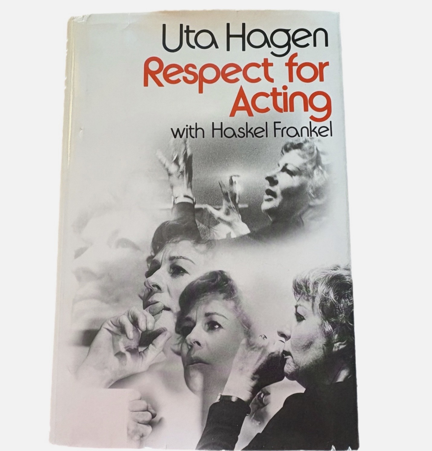 Respect for Acting by Uta Hagen with Haskel Frankel. Hardcover. 1973 Edition.