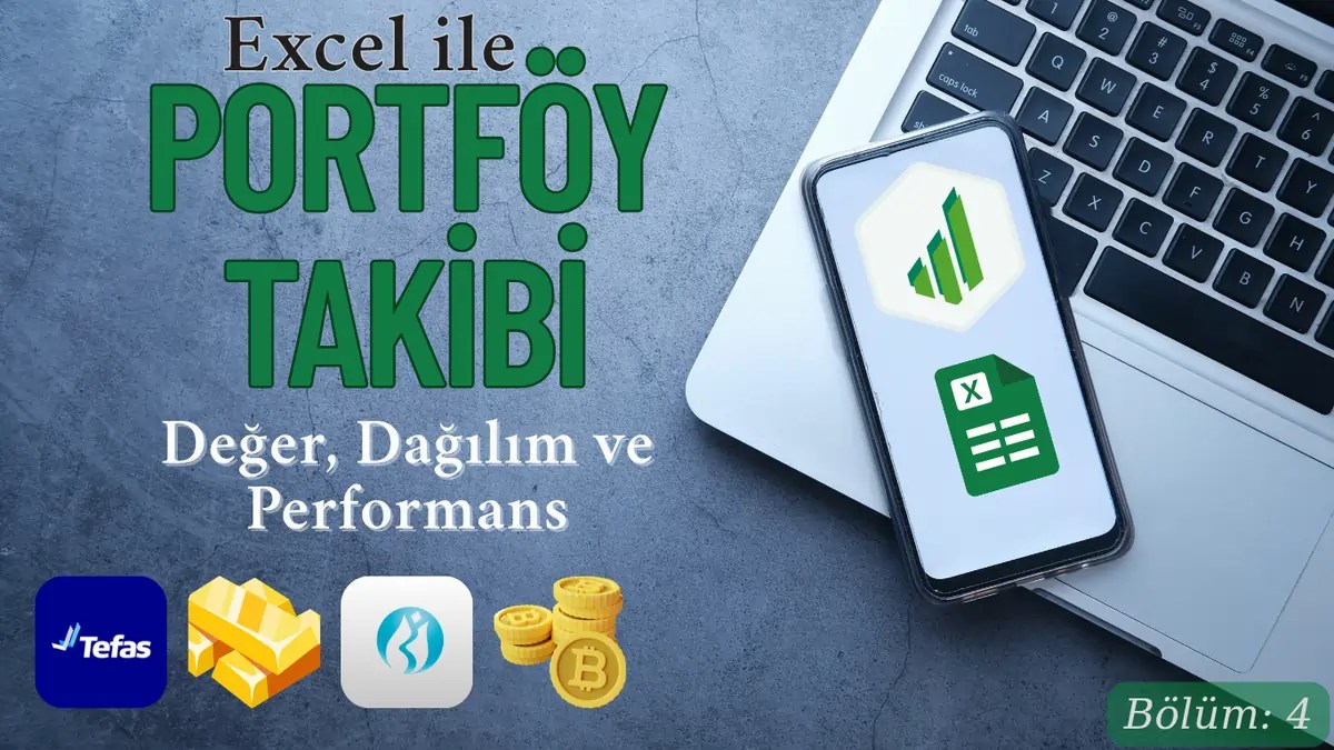 Portföy Takibi Excel- Portföy toplam değeri, dağılımı ve performansı hesaplama
