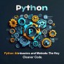 Python Attributes And Methods: The Key To Cleaner Code - EmiTechLogic
