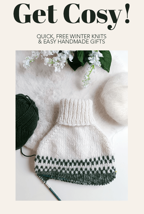 Pin graphic reading "Get Cosy! Quick, free winter knits & easy handmade gifts" featuring a white and green knitted garment and balls of yarn.