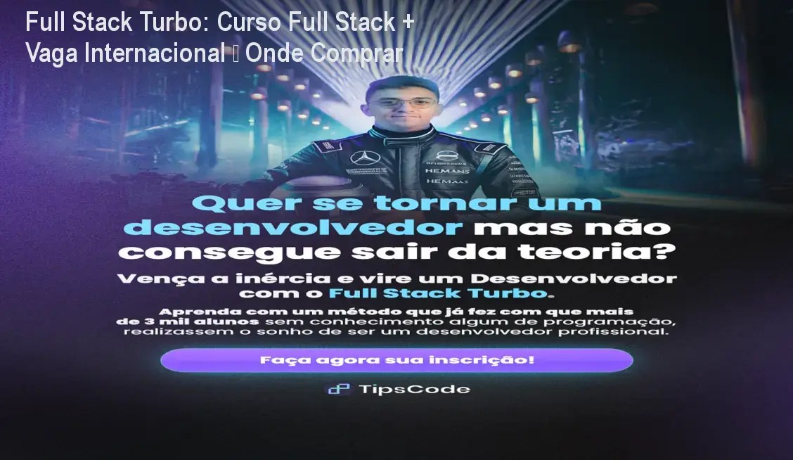 Imagem do curso Full Stack Turbo mostrando projetos reais e oportunidade de vagas internacionais