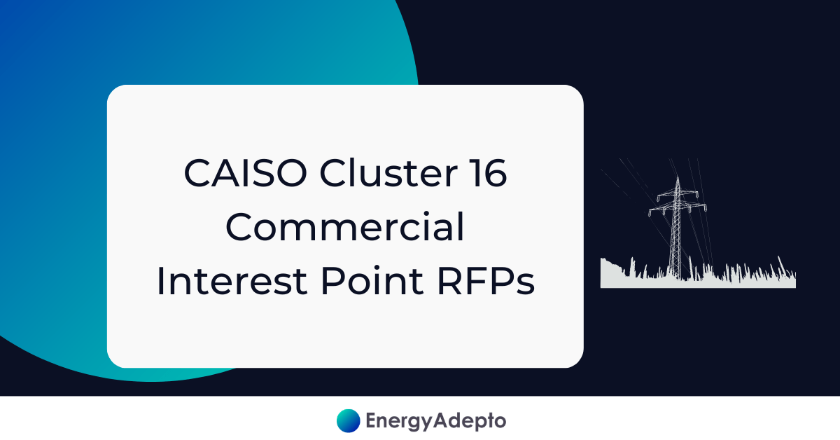 CAISO-Cluster-16-Commercial-Interest-Point-RFP