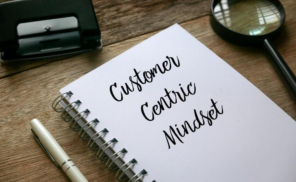 3 Keys to Being a Customer Centric Leader