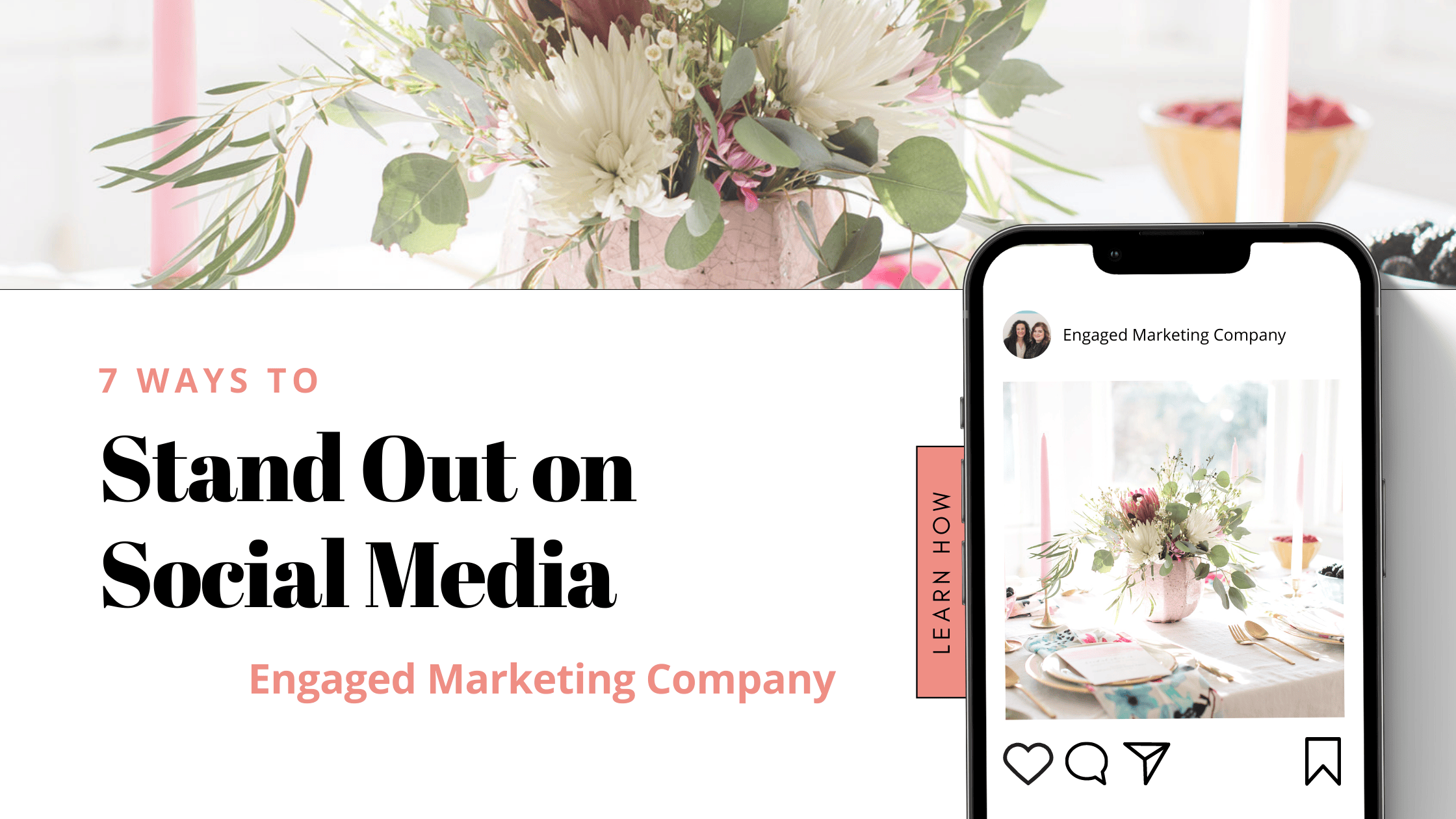 7 Ways To Stand Out On Social Media | Engaged Marketing Company