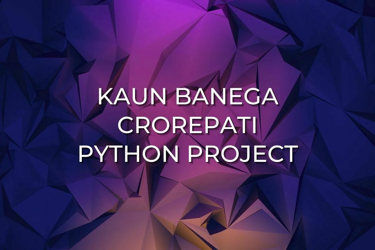 Kaun Banega Crorepati Python Project