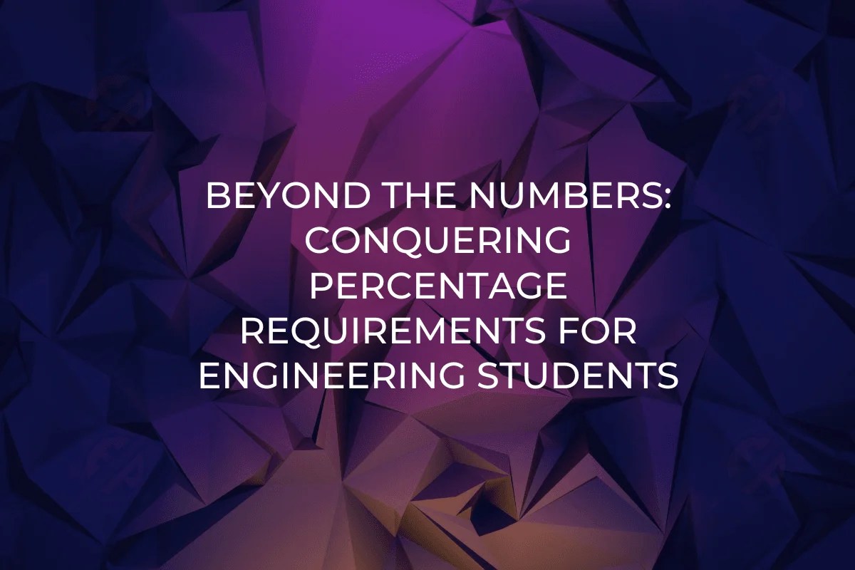 Percentage Requirements for Engineering Students