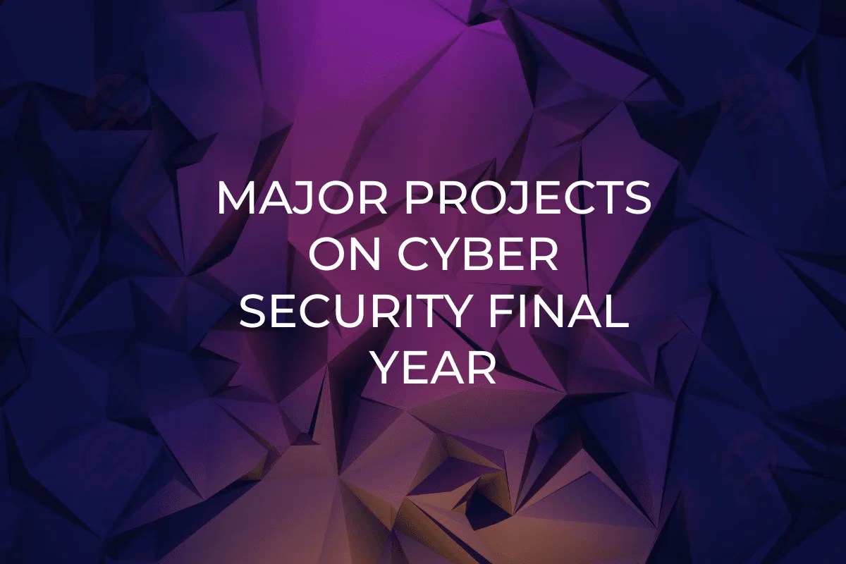 Major Projects Cyber Security