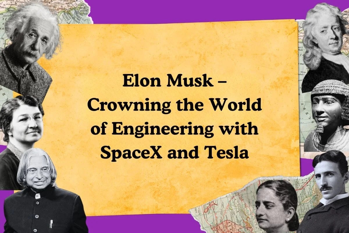 Elon Musk – Crowning the World of Engineering with SpaceX and Tesla