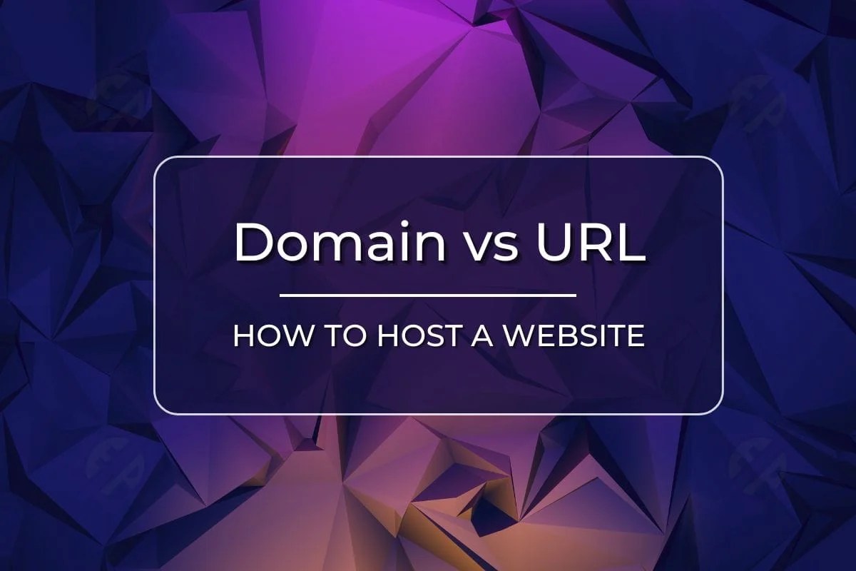 Domain vs URL How to Host a Website and Understand Their Differences