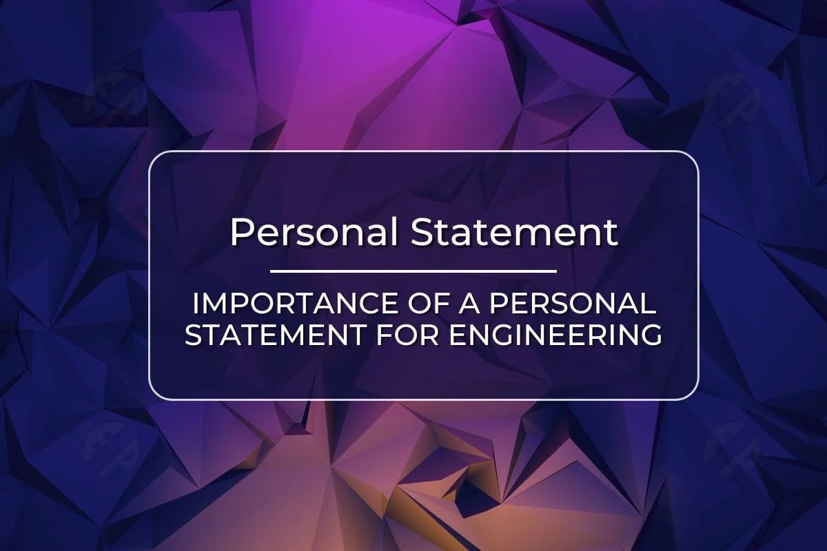 Personal statement for engineering importance