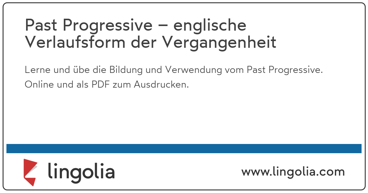 Lerne auf lingolia besser spanisch. Past Progressive - englische Verlaufsform der Vergangenheit