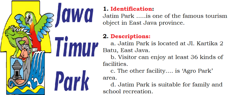 Salah satu contoh teks deskripsi adalah menggambarkan penampilan dan sifat seseorang yang sedang kita perhatikan. Example Of Descriptive Text About Place Jatim Park English Admin