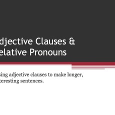 B1. Adjective Clauses & Relative Pronouns
