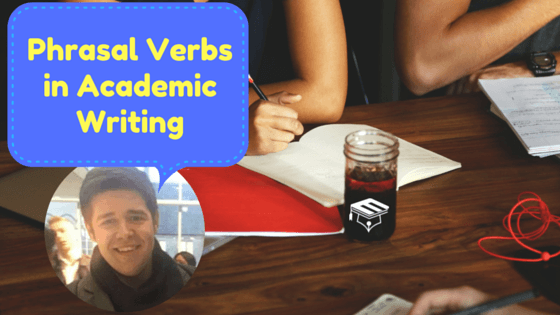 phrasal verbs academic writing