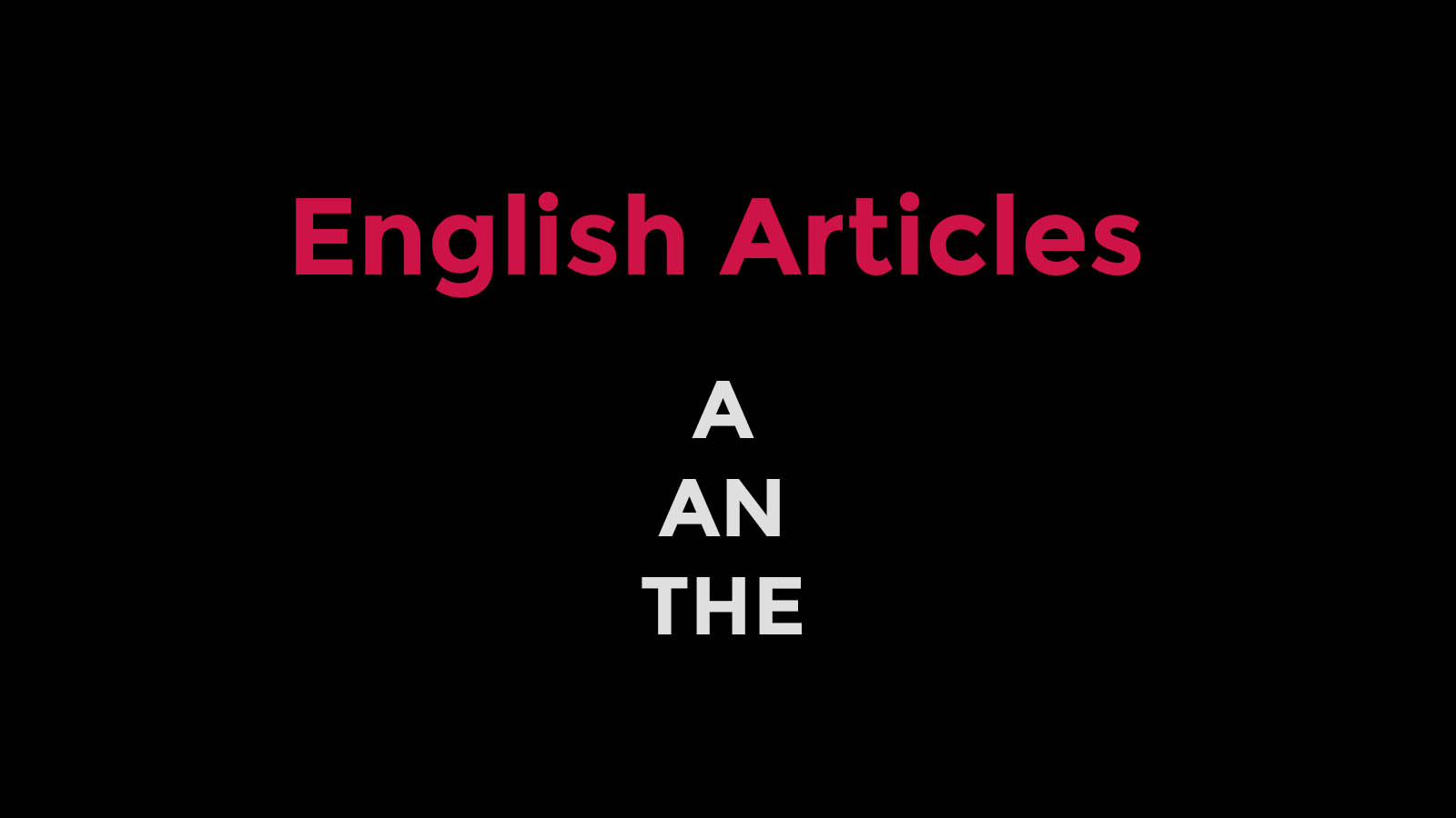 english articles, the, definite, indefinite