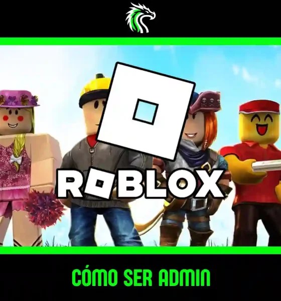 C Mo Ser Admin En Roblox En 2026 Entregamers Como Ser Admin En Roblox