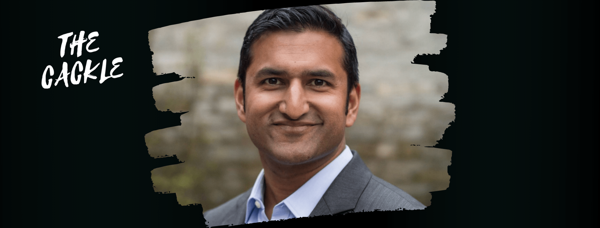 EntryPoint - The Cackle - Navin Goyal LOUD Capital