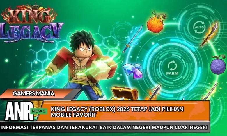 King Legacy Roblox 2026 Tetap Jadi Pilihan Mobile Favorit Lordsaiden 13