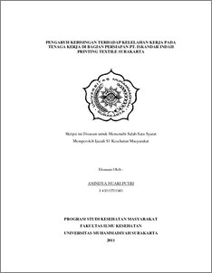Hubungan intensitas kebisingan dengan kejadian keluhan kelelahan. Pengaruh Kebisingan Terhadap Kelelahan Kerja Pada Tenaga Kerja Di Bagian Persiapan Pt Iskandar Indah Printing Textile Surakarta Ums Etd Db
