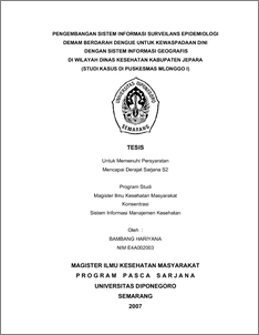 Manajemen puskesmas mengintegrasikan sumber daya, program, . Pengembangan Sistem Informasi Surveilans Epidemiologi Demam Berdarah Dengue Untuk Kewaspadaan Dini Dengan Sistem Informasi Geografis Di Wilayah Dinas Kesehatan Kabupaten Jepara Studi Kasus Di Puskesmas Mlonggo I Diponegoro University Institutional