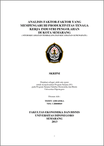 Mega mirasa cahyanti, widiya dewi anjaningrum. Analisis Faktor Faktor Yang Mempengaruhi Produktivitas Tenaga Kerja Industri Pengolahan Di Kota Semarang Studi Kecamatan Tembalang Dan Kecamatan Gunungpati Diponegoro University Institutional Repository Undip Ir