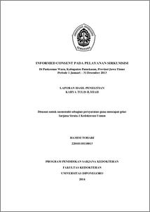 Kesehatan bahwa informed consent memberi rasa aman dalam melakukan tindakan medis serta sebagai bentuk rasa percaya pasien terhadap dokter untuk lebih. INFORMED CONSENT PADA PELAYANAN SIRKUMSISI Di Puskesmas