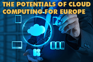 The potential of cloud computing in Europe