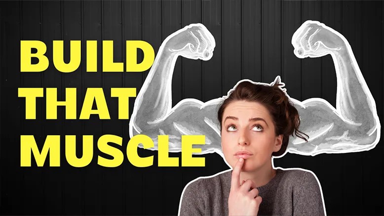 Building that muscle